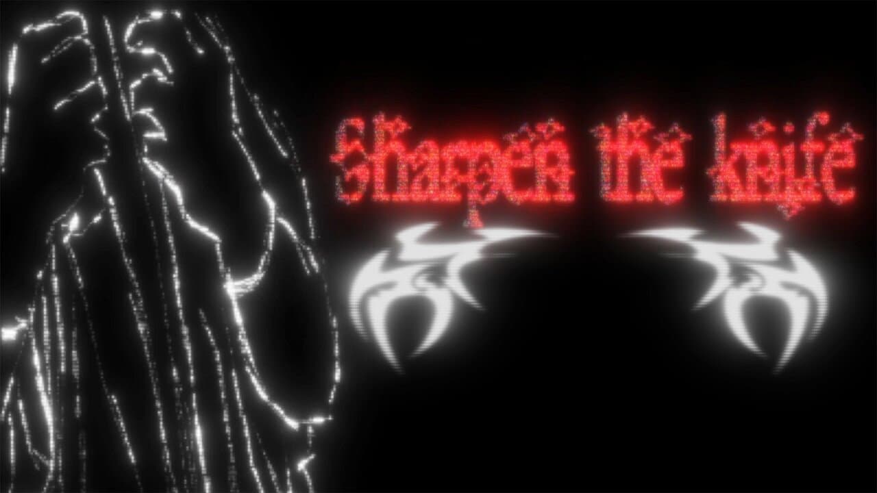 It's More Than Flesh, Sharpen the Knife