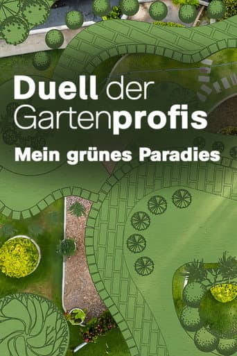 Duell der Gartenprofis - Mein grünes Paradies