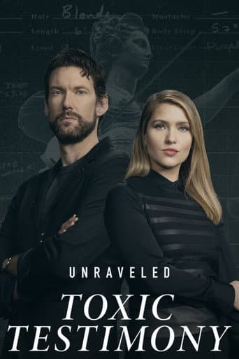 Unraveled: Toxic Testimony