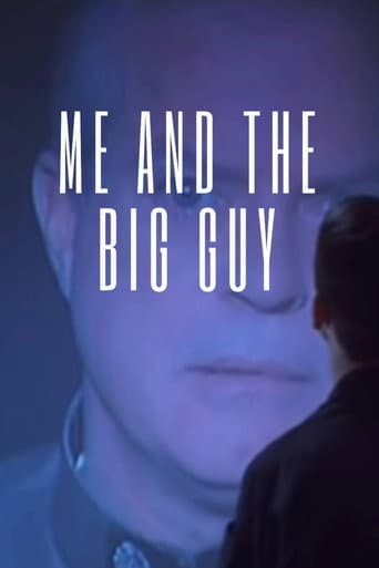 Me and the Big Guy
