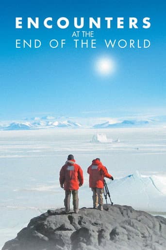 Encounters at the End of the World