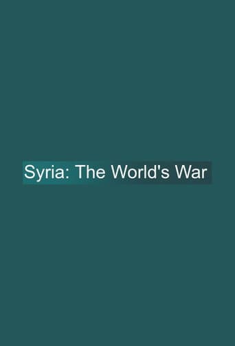 Syria: The World's War