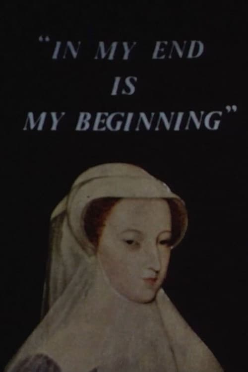 In My End is My Beginning