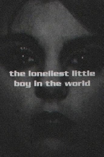 The Loneliest Little Boy In The World