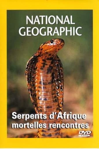 National Geographic Les serpents d'Afrique