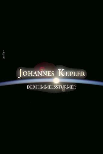Johannes Kepler – Der Himmelstürmer