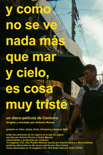 Y como no se ve nada más que mar y cielo, es cosa muy triste