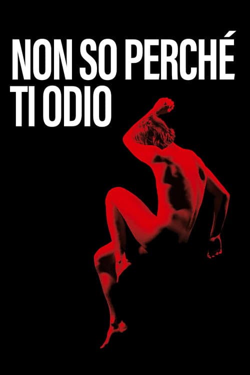 Non so perché ti odio