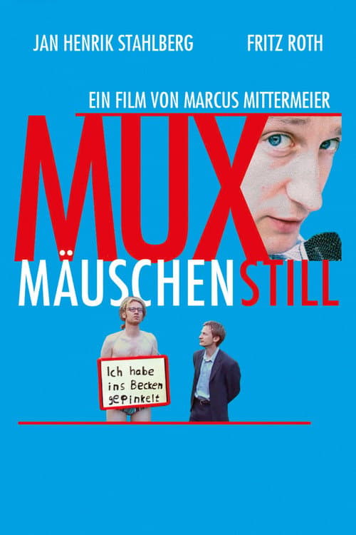 Muxmäuschenstill