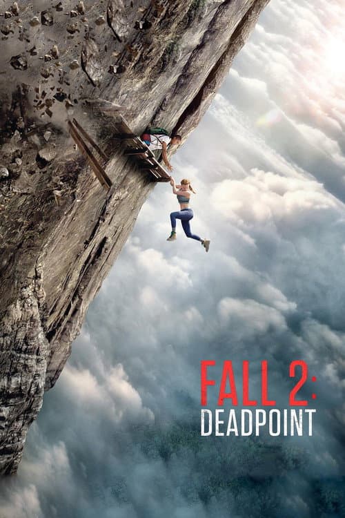 Fall 2: Ölümcül Tırmanış