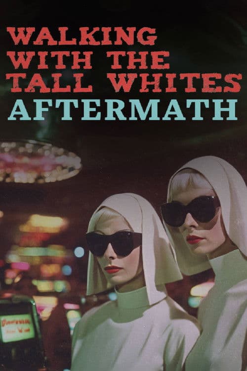 Walking with the Tall Whites: Aftermath